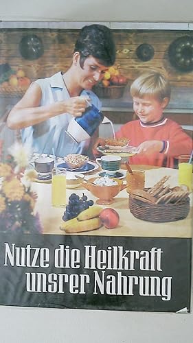 NUTZE DIE HEILKRAFT UNSRER NAHRUNG.