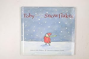 Imagen del vendedor de TOBY AND THE SNOWFLAKES. a la venta por Butterfly Books GmbH & Co. KG