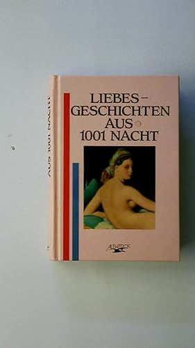 Bild des Verkufers fr LIEBESGESCHICHTEN AUS 1001 TAUSENDUNDEINER NACHT. zum Verkauf von Butterfly Books GmbH & Co. KG