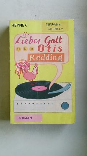 Immagine del venditore per LIEBER GOTT UND OTIS REDDING. Roman venduto da Butterfly Books GmbH & Co. KG