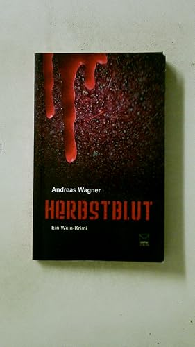 Bild des Verkufers fr HERBSTBLUT. ein Wein-Krimi zum Verkauf von Butterfly Books GmbH & Co. KG