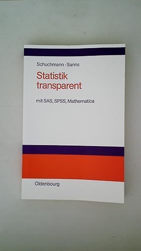 Bild des Verkufers fr STATISTIK TRANSPARENT. mit SAS, SPSS, Mathematica zum Verkauf von Butterfly Books GmbH & Co. KG