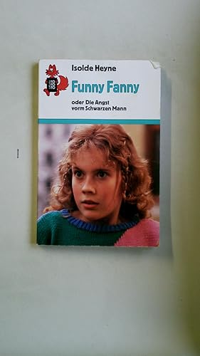 Seller image for FUNNY FANNY ODER DIE ANGST VORM SCHWARZEN MANN. for sale by Butterfly Books GmbH & Co. KG