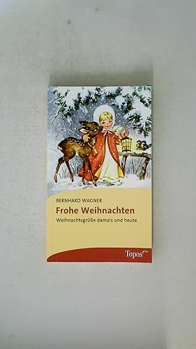 Bild des Verkufers fr FROHE WEIHNACHTEN. Weihnachtsgre damals und heute zum Verkauf von Butterfly Books GmbH & Co. KG