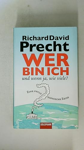 WER BIN ICH - UND WENN JA WIE VIELE?. eine philosophische Reise