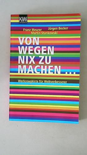 Seller image for VON WEGEN NIX ZU MACHEN. Werkzeugkiste fr Weltverbesserer for sale by Butterfly Books GmbH & Co. KG