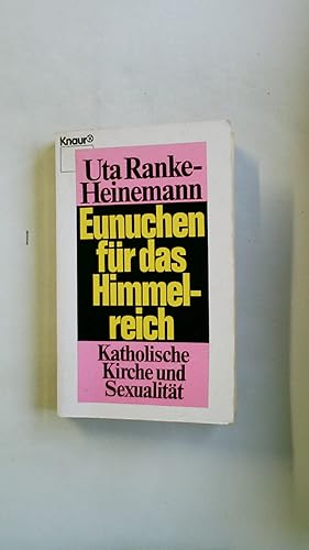 Bild des Verkufers fr EUNUCHEN FR DAS HIMMELREICH. katholische Kirche und Sexualitt zum Verkauf von Butterfly Books GmbH & Co. KG