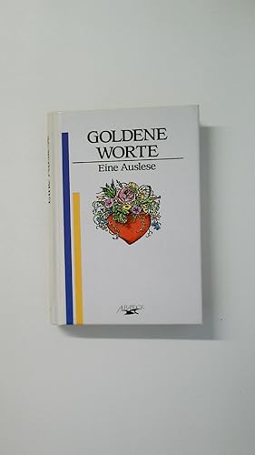 Bild des Verkufers fr GOLDENE WORTE. eine Auslese zum Verkauf von Butterfly Books GmbH & Co. KG