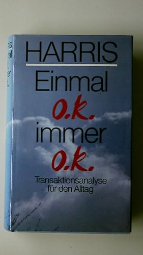 Seller image for EINMAL OK, IMMER OK. Transaktionsanalyse fr d. Alltag for sale by Butterfly Books GmbH & Co. KG