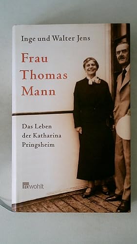 FRAU THOMAS MANN. das Leben der Katharina Pringsheim