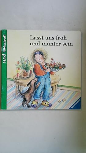 Bild des Verkufers fr LASST UNS FROH UND MUNTER SEIN. zum Verkauf von Butterfly Books GmbH & Co. KG
