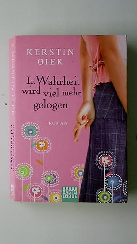 Bild des Verkufers fr IN WAHRHEIT WIRD VIEL MEHR GELOGEN. zum Verkauf von Butterfly Books GmbH & Co. KG