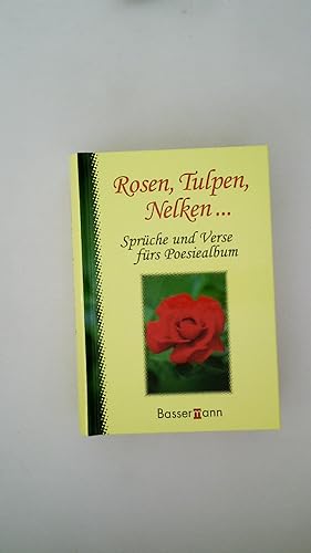 Bild des Verkufers fr ROSEN, TULPEN, NELKEN . Sprche und Verse frs Poesiealbum zum Verkauf von Butterfly Books GmbH & Co. KG