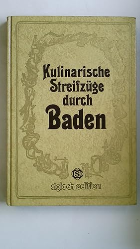 Bild des Verkufers fr KULINARISCHE STREIFZGE DURCH BADEN. zum Verkauf von Butterfly Books GmbH & Co. KG