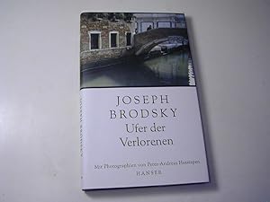 Ufer der Verlorenen. Mit Photogr. von Peter-Andreas Hassiepen