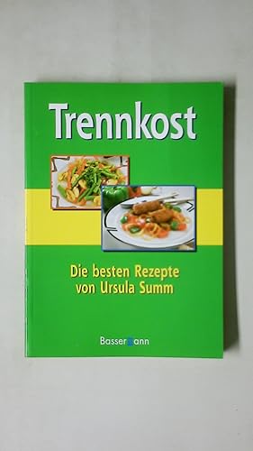 Bild des Verkufers fr TRENNKOST. die besten Rezepte zum Verkauf von Butterfly Books GmbH & Co. KG