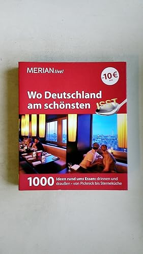 WO DEUTSCHLAND AM SCHÖNSTEN ISST. 1000 Ideen rund ums Essen: drinnen und draußen ; von Picknick b...