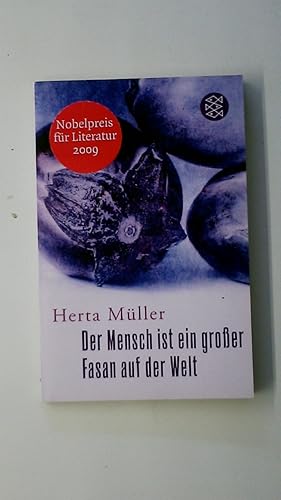 Bild des Verkufers fr DER MENSCH IST EIN GROSSER FASAN AUF DER WELT. eine Erzhlung zum Verkauf von Butterfly Books GmbH & Co. KG