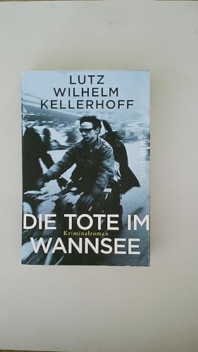 Bild des Verkufers fr DIE TOTE IM WANNSEE. Kriminalroman zum Verkauf von Butterfly Books GmbH & Co. KG