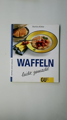 Bild des Verkufers fr WAFFELN LEICHT GEMACHT. zum Verkauf von Butterfly Books GmbH & Co. KG