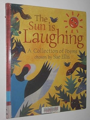 Seller image for The Sun Is Laughing : Collection Of Poems for sale by Manyhills Books