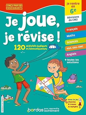 Image du vendeur pour Je joue je rvise ! - Je rentre en 6e: Je rentre en 6e rvisions du CM2 mis en vente par Dmons et Merveilles