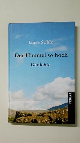 Bild des Verkufers fr DER HIMMEL SO HOCH. Gedichte zum Verkauf von Butterfly Books GmbH & Co. KG