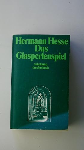 DAS GLASPERLENSPIEL. Versuch einer Lebensbeschreibung des Magister Ludi Josef Knecht samt Knechts...