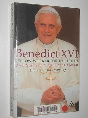 Bild des Verkufers fr Benedict XVI : Fellow Worker For The Truth zum Verkauf von Manyhills Books