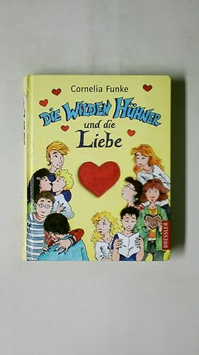 Bild des Verkufers fr DIE WILDEN HHNER UND DIE LIEBE. zum Verkauf von Butterfly Books GmbH & Co. KG