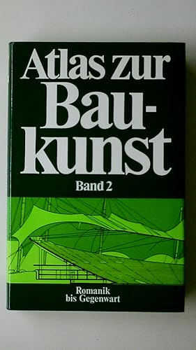 Bild des Verkufers fr ATLAS ZUR BAUKUNST. BD 2. Romanik bis Gegenwart zum Verkauf von Butterfly Books GmbH & Co. KG