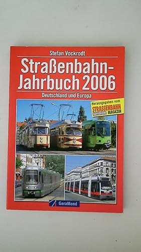 Bild des Verkufers fr STRASSENBAHN-JAHRBUCH 2006. Deutschland und Europa zum Verkauf von Butterfly Books GmbH & Co. KG