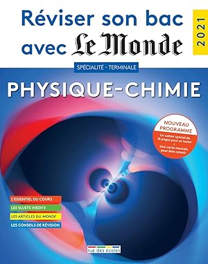 Image du vendeur pour Rviser son bac avec Le Monde 2021 : Spcialit Physique-Chimie Terminale Nouveau programme mis en vente par Dmons et Merveilles