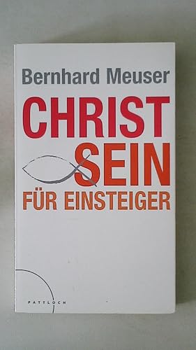 Bild des Verkufers fr CHRIST SEIN FR EINSTEIGER. zum Verkauf von Butterfly Books GmbH & Co. KG