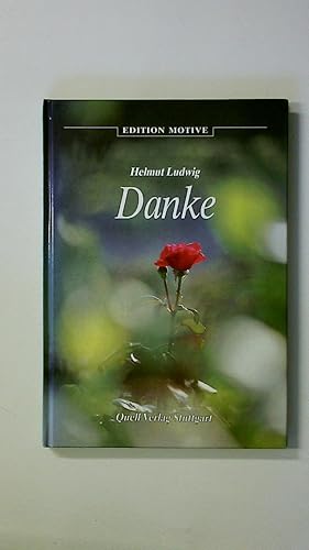Bild des Verkufers fr DANKE. Texte, Betrachtungen, Meditationen zum Verkauf von Butterfly Books GmbH & Co. KG