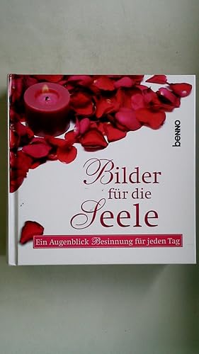 Seller image for BILDER FR DIE SEELE. ein Augenblick Besinnung fr jeden Tag for sale by Butterfly Books GmbH & Co. KG