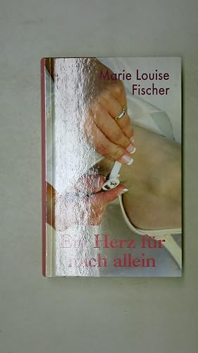 Bild des Verkufers fr EIN HERZ FR MICH ALLEIN. Roman zum Verkauf von Butterfly Books GmbH & Co. KG