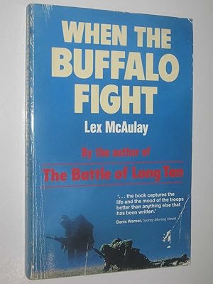 Imagen del vendedor de When the Buffalo Fight a la venta por Manyhills Books