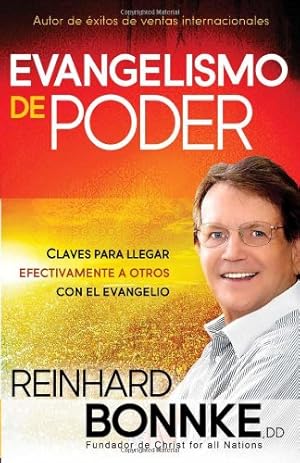 Imagen del vendedor de Evangelismo de poder: Claves para llegar efectivamente a otros con el Evangelio (Spanish Edition) by Bonnke, Reinhard [Paperback ] a la venta por booksXpress