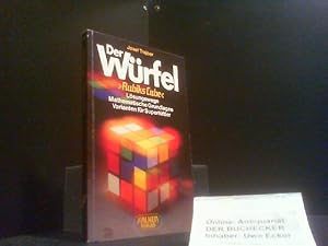 Der Würfel (Rubiks Cube) : Lösungswege ; math. Grundlagen ; Varianten für Supertüftler. [Zeichn.:...