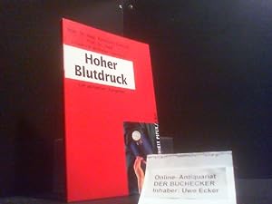 Hoher Blutdruck : ein aktueller Ratgeber ; mit 5 Tabellen. Reinhard Gotzen ; Friedrich Wilhelm Lo...