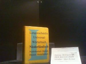 Langenscheidts Universal-Wörterbuch; Teil: Niederländisch : niederländ. - dt., dt. - niederländ. ...