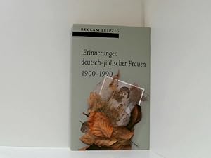 Bild des Verkufers fr Erinnerungen deutsch-jdischer Frauen 1900-1990 1900 - 1990 zum Verkauf von Book Broker