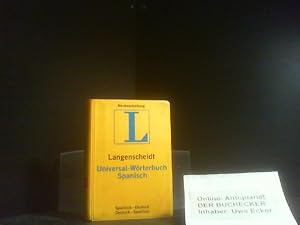 Langenscheidts Universal-Wörterbuch Spanisch : spanisch-deutsch, deutsch-spanisch. hrsg. von der ...