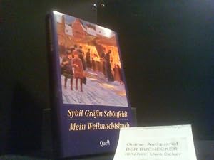 Mein Weihnachtsbuch. Sybil Gräfin Schönfeldt