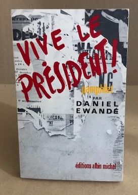 Seller image for Vive le president for sale by librairie philippe arnaiz