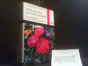 blütenpracht das jahr hindurch. gartenblumen - ihre auswahl und pflege