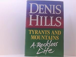 Bild des Verkufers fr Tyrants and Mountains: A Reckless Life zum Verkauf von Book Broker