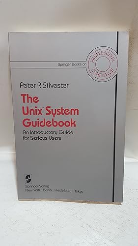 Bild des Verkufers fr The Unix System Guidebook: An Introductory Guide for Serious Users zum Verkauf von Cambridge Rare Books