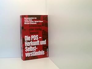 Seller image for Die PDS - Herkunft und Selbstverstndnis. Eine politisch-historische Debatte eine politisch-historische Debatte for sale by Book Broker